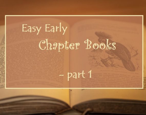 Easy Early Chapter Books – I